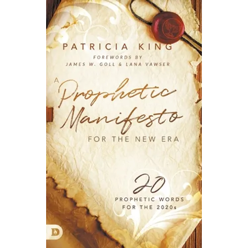 A Prophetic Manifesto for the New Era: 20 Prophetic Words for the 2020s