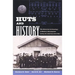 Huts and History: The Historical Archaeology of Military Encampment During the American Civil War