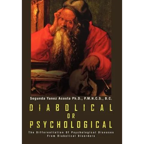 Diabolical or Psychological: The Differentiation Of Psychological Diseases From Diabolical Disorders