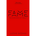 Fame: The Hijacking of Reality