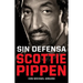 Sin Defensa. Las Explosivas Memorias de Scottie Pippen / Unguarded