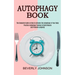 Autophagy Book: The Complete Guide on How to Activate the Autophagy in Your Body (Practice Autophagy Training to Build Muscle and Promote Longevity)