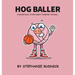 Hog Baller: Basketball Story About Sharing The Ball