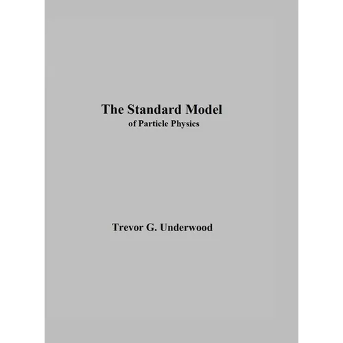 The Standard Model: of Particle Physics