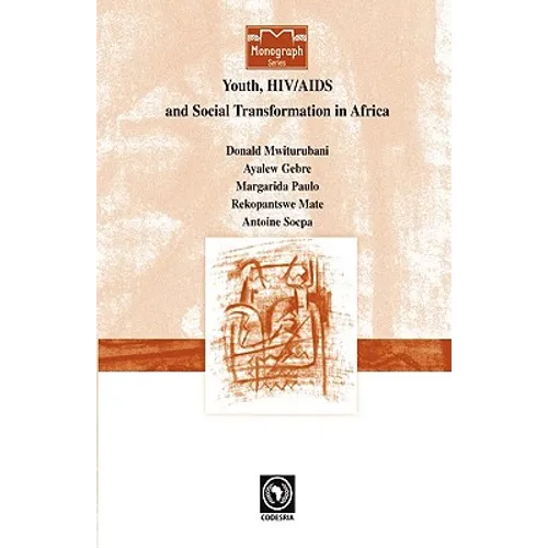 Youth, HIV/AIDS and Social Transformations in Africa