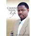 Choose Your Life