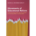 Movements of Educational Reform: A Short Introduction Under the Lens of Change--From the Early 1960s to the Early 2000s