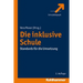 Die Inklusive Schule: Standards Fur Die Umsetzung
