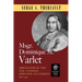 Msgr. Dominique M. Varlet: Originator of the Old Catholic Episcopal Succession 1678-1742