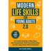 Modern Life Skills for Young Adults 2.0: The Essential Handbook to Make Money, Beat Procrastination, Build Strong Relationships and Enjoy Independence