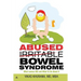 Abused (Irritable) Bowel Syndrome: What causes IBS and What To Do About It