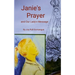 Janie's Prayer: and Our Lady's Message