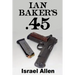 Ian Baker's .45