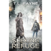 Seeking Refuge: A Post Apocalyptic EMP Survival Thriller (Gateway to Chaos Book Two)