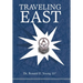 Traveling East: Looking East