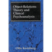 Object Relations Theory and Clinical Psychoanalysis