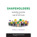 Shapeholders: Business Success in the Age of Activism