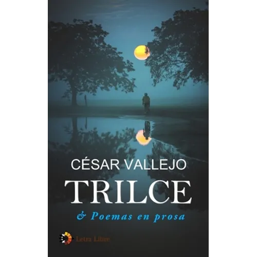 Trilce & Poemas en prosa