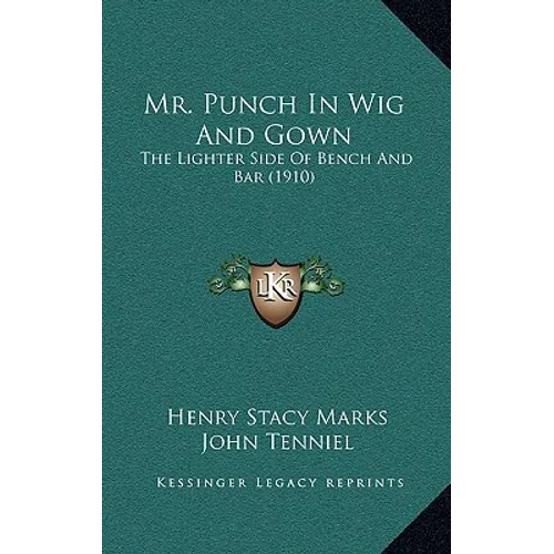 Mr. Punch In Wig And Gown: The Lighter Side Of Bench And Bar (1910)