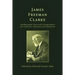 James Freeman Clarke: Autobiography, Diary and Correspondence