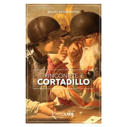 Rinconète et Cortadillo: bilingue espagnol/français (+ lecture audio intégrée)