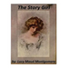 The Story Girl by Lucy Maud Montgomery