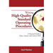 Writing High-Quality Standard Operating Procedures: A Practical Guide to Clear, Concise, and Correct SOPs