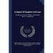 A Digest Of English Civil Law: Family Law, By W. M. Geldart. Succession, By W. S. Holdsworth