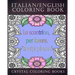 Italian / English Coloring Book: 30 Page Italian /English Phrase Coloring Pages. A Brilliant Stress Relief Adult Coloring Book. Fantastic To Take On H