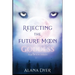 Rejecting the Future Moon Goddess