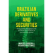 Brazilian Derivatives and Securities: Pricing and Risk Management of FX and Interest-Rate Portfolios for Local and Global Markets