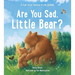 Are You Sad, Little Bear?: A Book about Learning to Say Goodbye