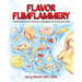 Flavor Flimflammery: Flavor Perception in Humans, Teenagers, and Other Creatures