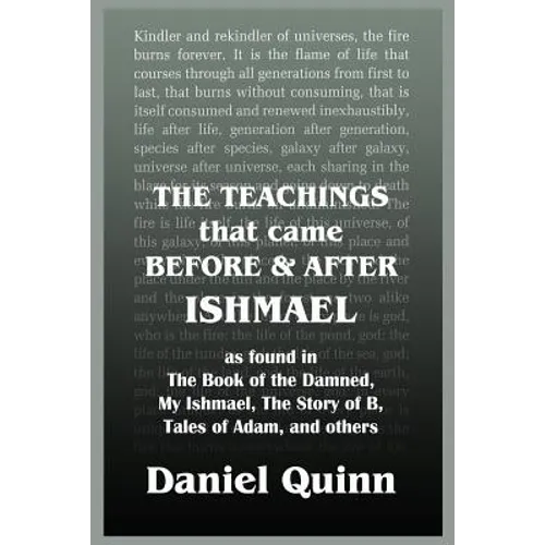 The Teachings: That Came Before and After Ishmael