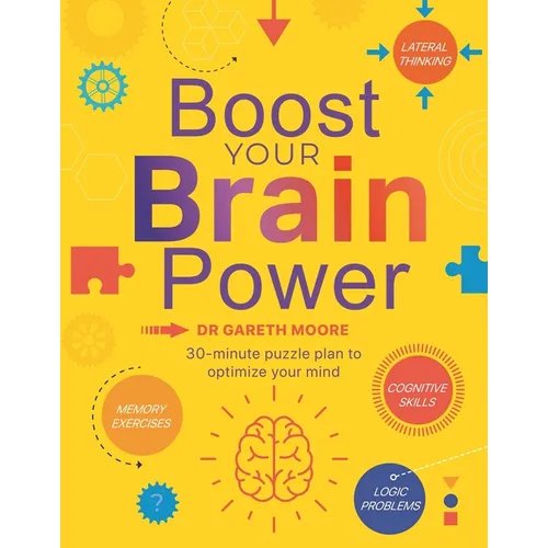 Boost Your Brain Power: With Over 300, 30-Minute Puzzles