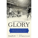 Forty Minutes to Glory: Inside the Kentucky Wildcats' 1978 Championship Season