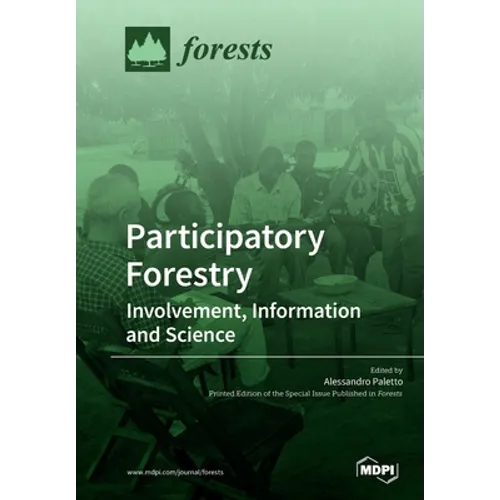 Participatory Forestry: Involvement, Information and Science