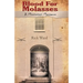 Blood for Molasses: A Mississippi Massacre