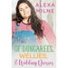 Of Dungarees, Wellies, and Wedding Dresses
