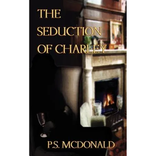 The Seduction of Charley