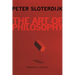 The Art of Philosophy: Wisdom as a Practice