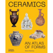 Ceramics: An Atlas of Forms