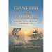 Giant Fish and Happiness: Finding Peace, True Love, and Surrender Amidst the Gales of Life