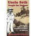 Uncle Seth Fought the Yankees