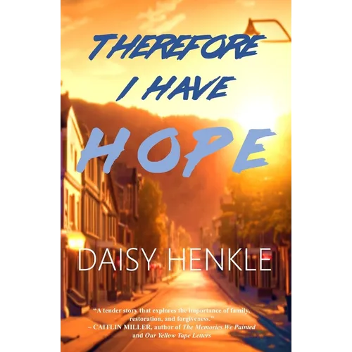Therefore I Have Hope