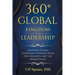360' Global Kingdom Leadership: Drawing Global Leadership Wisdom from the Ancients and the Marketplace