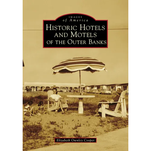 Historic Hotels and Motels of the Outer Banks