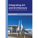 Integrating Art and Architecture: A Study of the Italian Fascist Period