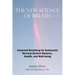 The New Science of Breath - 2nd Edition