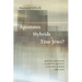Apostates, Hybrids, or True Jews?